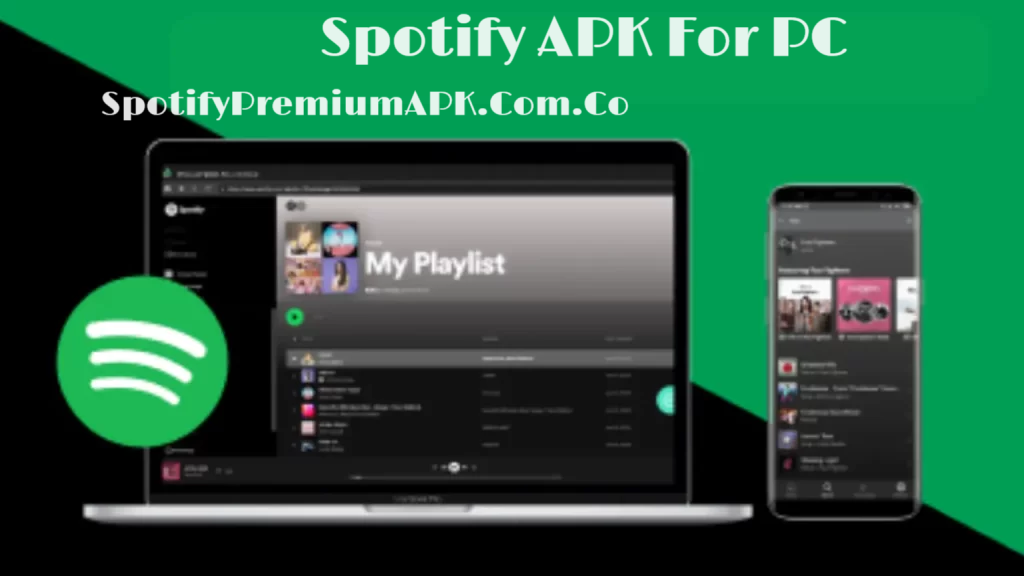 Spotify APK For PC Free Download (Latest Version 2024)