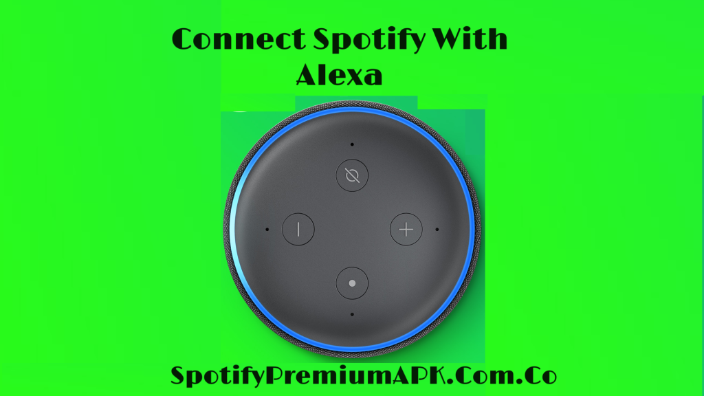 How Do You Connect Spotify With Alexa?